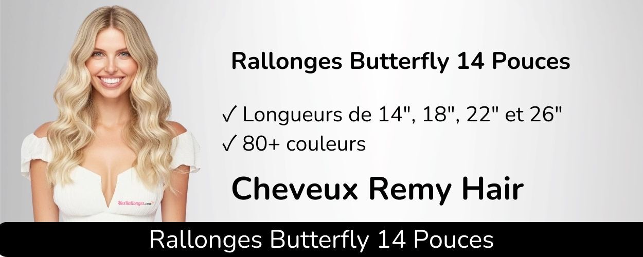 Rallonges butterfly 14 pouces